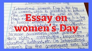 Essay on Women's Day || Write essay on International Women's Day in English || Handwriting