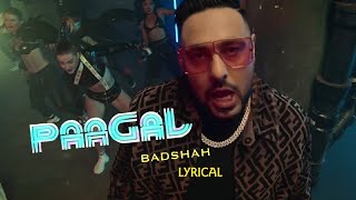 Badshah |Paagal |Lyrics Video _ Latest Hit Song 2019 | All In One