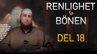 Abdul Wadood Frank - Renlighet \u0026 Bönen - DEL 18