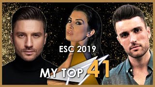 Eurovision 2019- MY FINAL TOP 41 [ALL THE COUNTRIES]