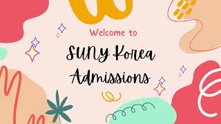 🎓 Applying to SUNY Korea: Step-by-Step Application Guide 🎓