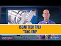 ISCAR TECH TALK - TANG-GRIP