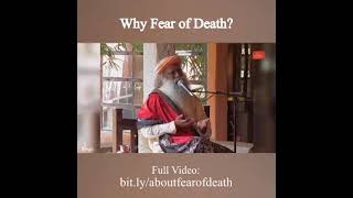 Fear of Death #sadhguru #isha #shorts