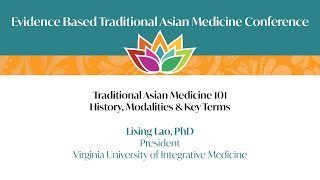Introduction to Traditional Chinese Medicine by Dr. Lixing Lao - ETAM 2021 Conference