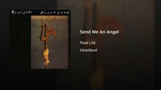 Real Life - Send Me An Angel (Remastered)