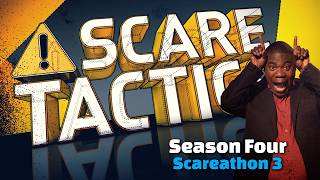 Scare Tactics Scareathon 3