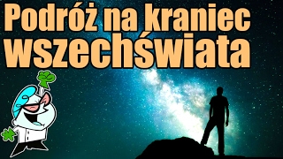 Podróż na kraniec wszechświata