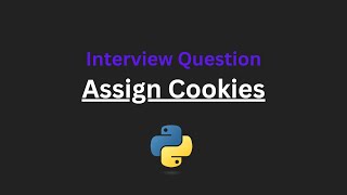 Assign Cookies - Leetcode 455 - Python