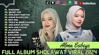 ALMA ESBEYE - QESSET HOB - EADAT EALAYNA (WAHDANA) | FULL SHOLAWAT VIRAL