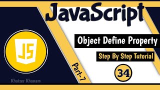 Object Define Property - Part-7 || JavaScript tutorial for Beginners || Tutorial - 34