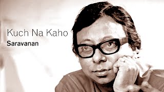 Kuch Na Kaho I Saravanan I R D Burman I Kumar Sanu I 90's Hits I 1942 A Love Story