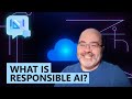 Armchair Architects: What Is Responsible AI?