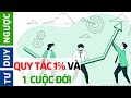 Nguyên Tắc 1% của Người Thành Công | Thói Quen Nguyên Tử | Tư Duy Ngược