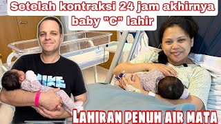 KONTRAKSI 24 JAM AKHIRNYA BABY “C” LAHIR || LAHIRAN PENUH AIR MATA