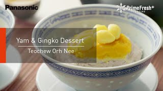 Yam \u0026 Gingko Dessert [Teochew Orh Nee]