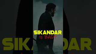 Is SIKANDAR going to be a BAD Movie?