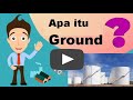 Penjelasan Tentang Apa Itu Ground