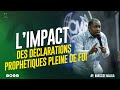 Apôtre Narcisse Majila | L'IMPACT DES DÉCLARATIONS PROPHÉTIQUES DE FOI