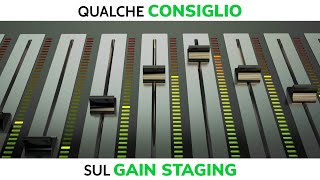 Mixing: qualche consiglio sul gain staging