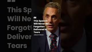 This Speech Will Never Be Forgotten Delivered In Tears Jordan Peterson  Speech #jordanpetersonspeech