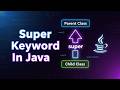 super Keyword in Java Explained 🚀 | All Uses with Examples | OOPS Tutorial