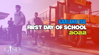 Garland ISD: First Day of School 2022