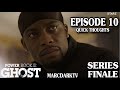 POWER BOOK II: GHOST SEASON 4 EPISODE 10 QUICK THOUGHTS!!! SERIES FINALE!!!