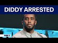 Sean 'Diddy' Combs arrested following raids