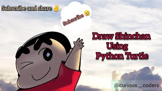 Draw shinchan in Python using python turtle | Create Patterns using Python turtle | Curious Coder