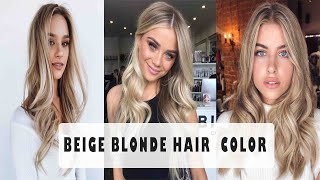 Beige Blonde Hair Color Ideas Trying