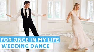 For Once In My Life - Stevie Wonder | First Dance | Wedding Dance Online Choreography |