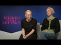 “F’ BOOM!” Olivia Colman and Jessie Buckley on pigeon impressions and Wicked Little Letters