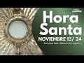 Hora Santa - 13 Noviembre 2024, Parroquia Santa María de los Ángeles, El Buen Dios #HoraSanta