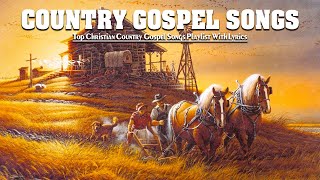 Relaxing Bluegrass Country Gospel Hymns 2021  - Top Christian Country Gospel Playlist With Lyrics
