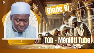 Binde Bi : Túb - Méniéti Tube / Par Serigne Ahmadou Mbacké