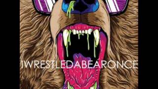 Iwrestledabearonce - \