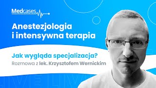 Anestezjologia i intensywna terapia - jak wygląda specjalizacja? 🩺