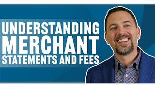 Understanding Merchant Statements and Fees