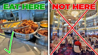 Why you should eat at the buffet instead of the dining room on your cruise