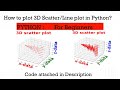 3D Scatter plot|Python|How to plot 3D Scatter/Line plot in Python? |For Beginners|  #python