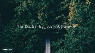 The Beatles Hey Jude lirik terjemah ||rimemberlirik