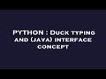 PYTHON : Duck typing and (java) interface concept