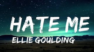 Ellie Goulding \u0026 Juice WRLD - Hate Me (Lyrics) The World Of Music