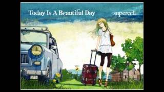 supercell - Today Is A Beautiful Day - 09 - 星が瞬くこんな夜に