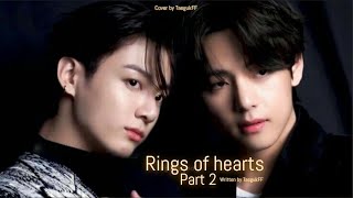 Taekookff || Part 2 🔞|| Rings of heart || Short story || top kook *requested* #taekook #taekookff