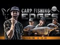 CARP FISHING EDGES | SEASON 1 | COMING SOON