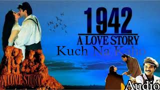 Kuch Na Kaho | Kumar Sanu | 1942 A Love Story | Anil Kapoor | Manisha Koirala