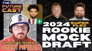 2024 Dynasty Rookie Mock Draft | Superflex Must-Draft Players and Sleepers | Dynasty Rookie Rankings