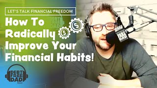 Money Habits To Help Save Money and Pay off Debt