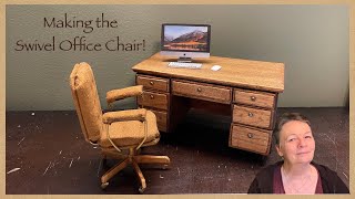 Making this 1:12 scale miniature swivel Office Chair